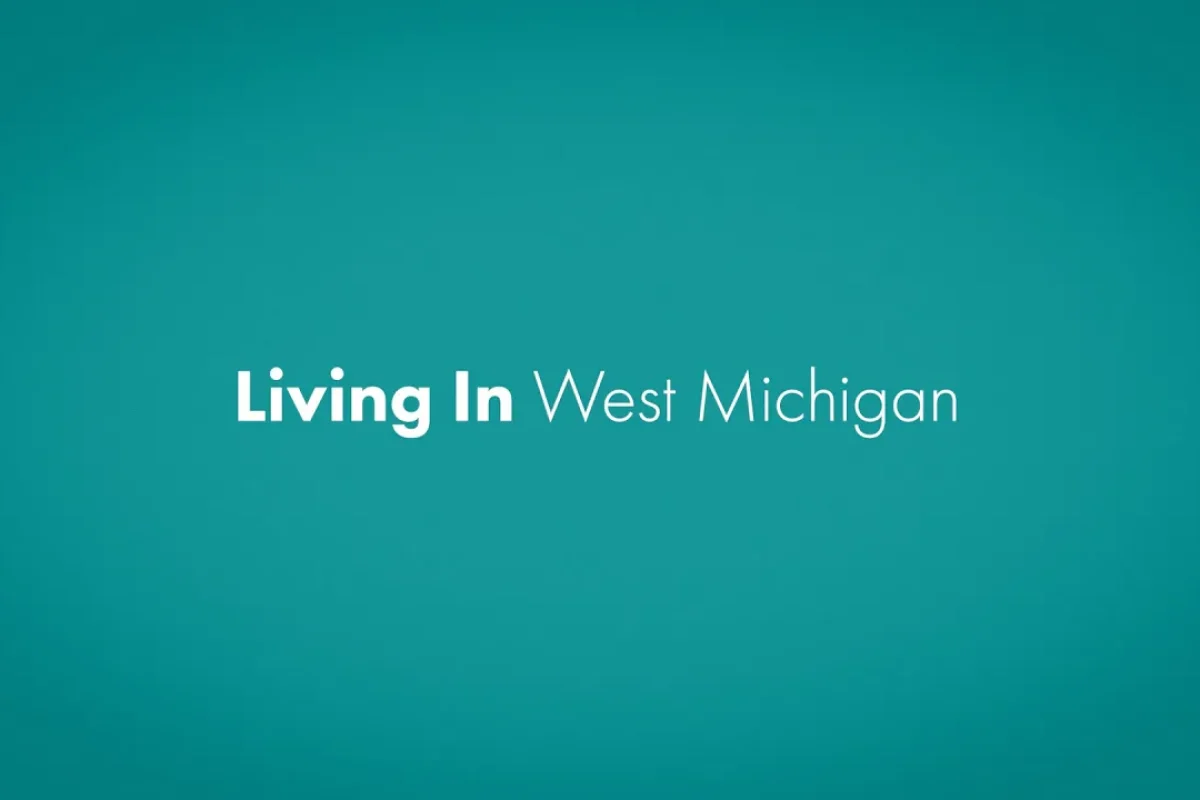 Living in West Michigan - video thumbnail