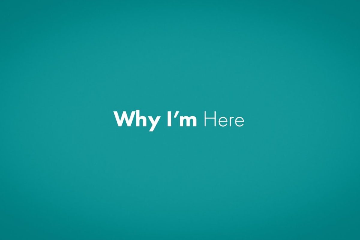 Why I'm Here - video thumbnail